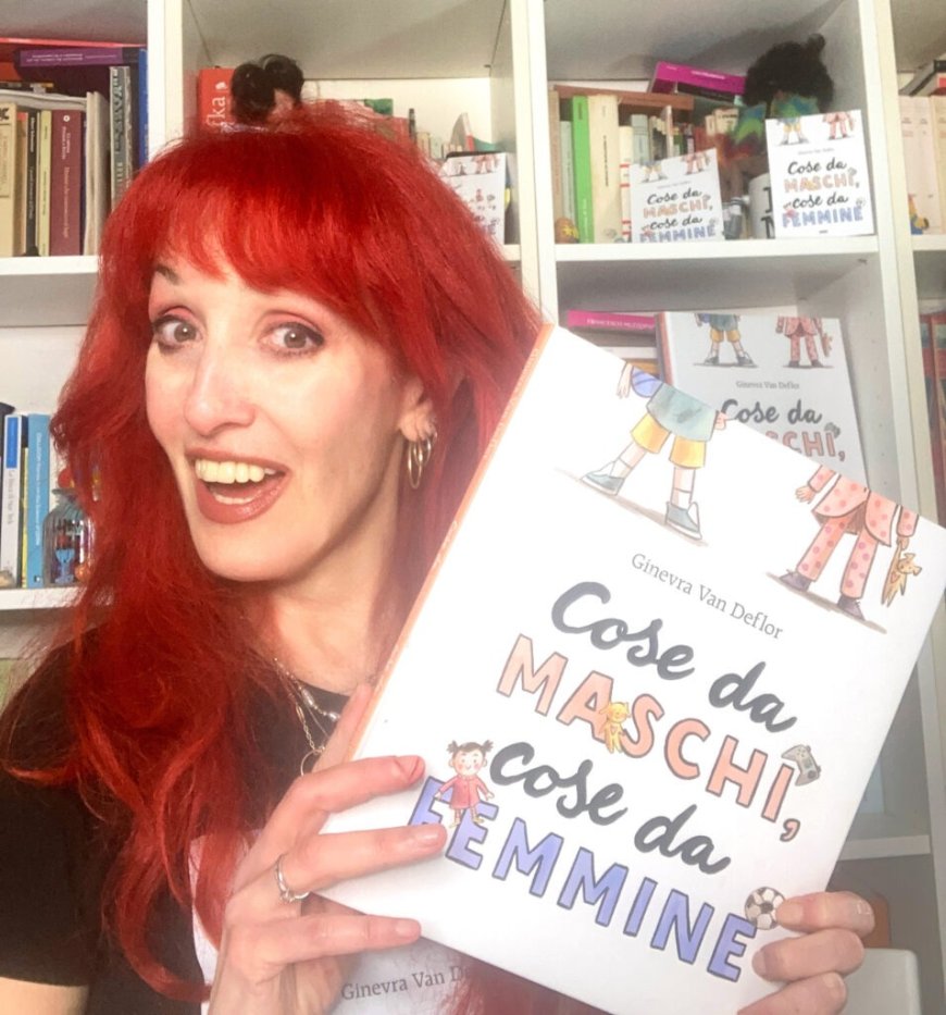 Cose da maschi, cose da femmine”, il libro per bambini scritto da Ginevra Van Deflor sarà presentato lunedì a San Bartolomeo al Mare
