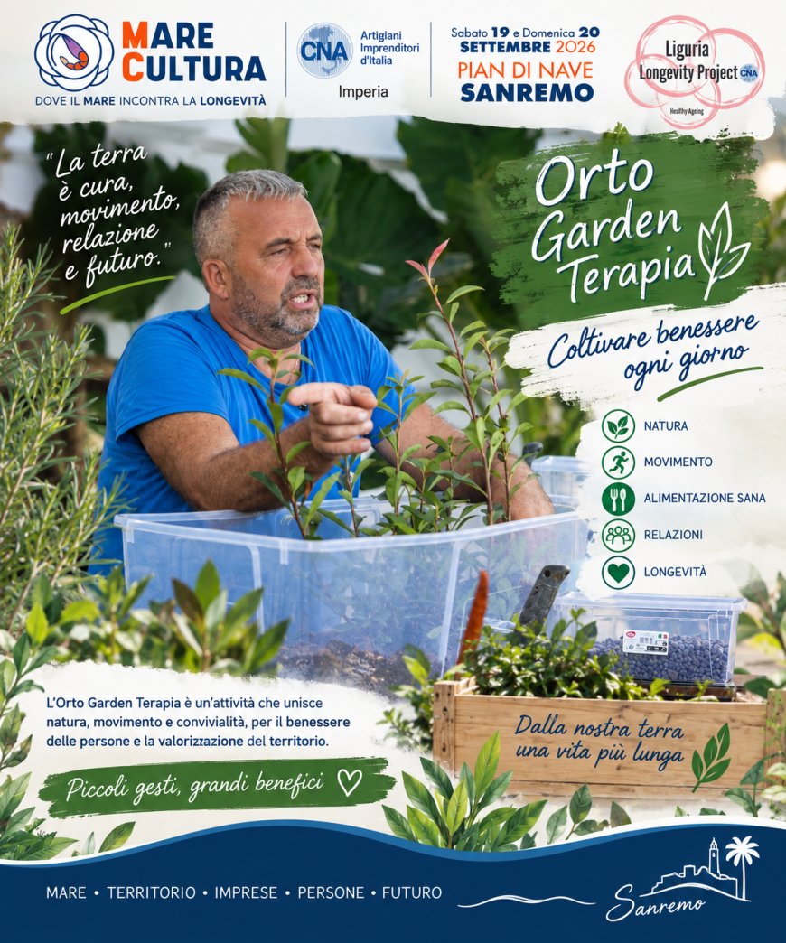 MareCultura 2026 organizzato da CNA Imperia arriva l'OrtoGardenTherapy con Vincenzo Palladino